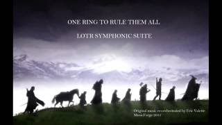 Lord of the rings symphonic suite &quot; One Ring to Rule Them All &quot;