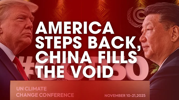 China at COP30 and the New Politics of Climate Change