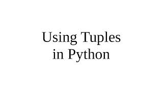 Using Tuples in Python