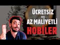 Cretsiz veya az maliyetli hobiler  ucuz maliyetli aktiviteler  dk bteli hobi nerileri