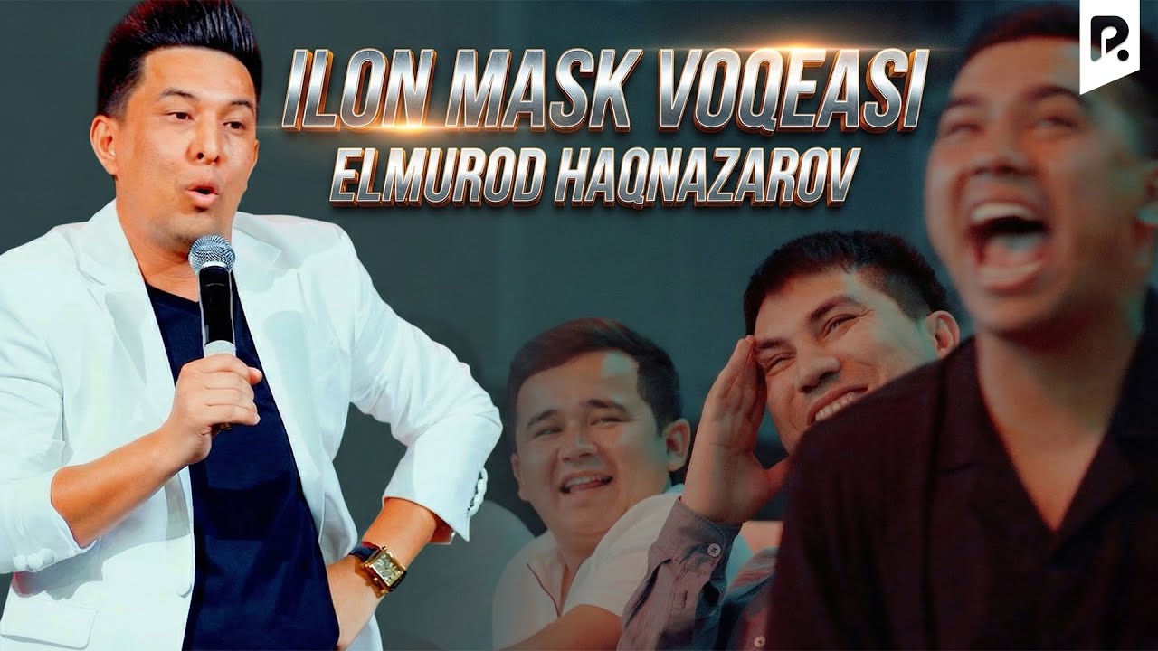 Elmurod Haqnazarov - Ilon Mask voqeasi