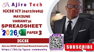 IGCSE ICT (0417/0983) Paper 3 Spreadsheet May June 2026 Variant 32 | Microsoft Excel