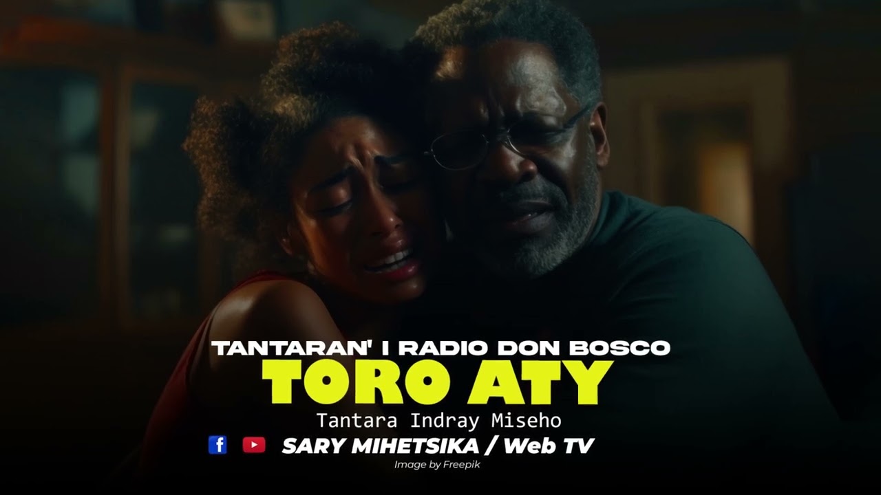 Tantara Malagasy - TORO ATY (Tantaran'i Radio Don Bosco) Tantara Indray Mihaino