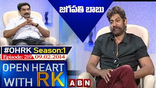 Jagapathi Babu Open Heart With RK | Season:1 - Episode:219 | 09.02.2014 | #OHRK​​​​​ | ABN