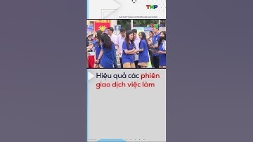 Hiệu quả các phiên giao dịch việc làm