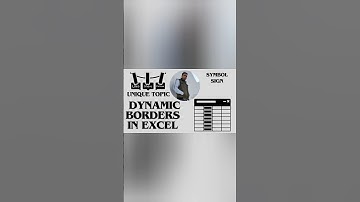 # DYNAMIC BORDERS IN EXCEL