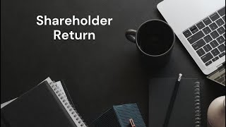 Shareholder Return Wealth
