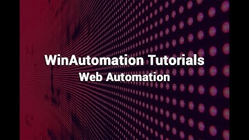 WinAutomation Tutorial - Web Automation