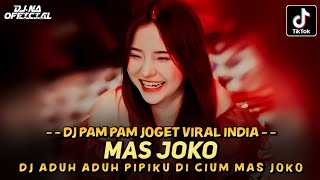 Download Lagu DJ Pam Pam Joget India x DJ Mas Joko | DUGEM VIRAL TIKTOK 2025 @djnaofficial12 MP3 Download Lagu DJ Pam Pam Joget India x DJ Mas Joko | DUGEM VIRAL TIKTOK 2025 @djnaofficial12 MP3