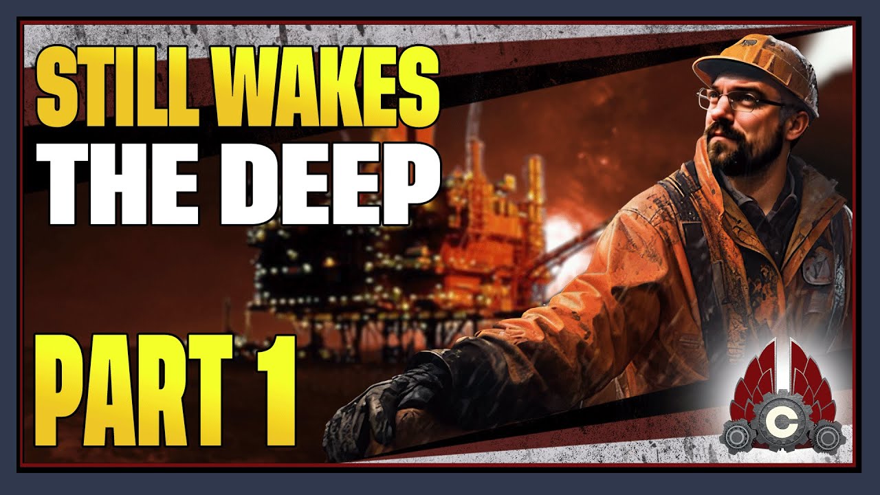 CohhCarnage Plays Still Wakes The Deep - Part 1 - YouTube