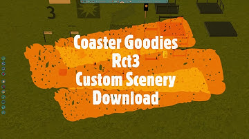 RollerCoaster Tycoon 3 Custom Scenery Download COASTER GOODIES Rct3 Custom Content