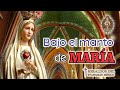 💠Bajo el Manto de María, -15- .Heraldos del Evangelio México.