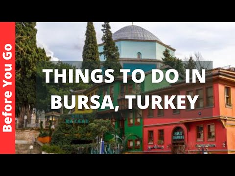 Video: Cosa vedere a Bursa