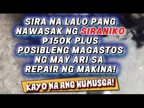 SIRANIKO MEKALOKO O TALAGANG WALANG ALAM SA MAKINA ANG GUMAWA NITO KAYO NA ANG HUMISGA!₱80K NALUSAW!