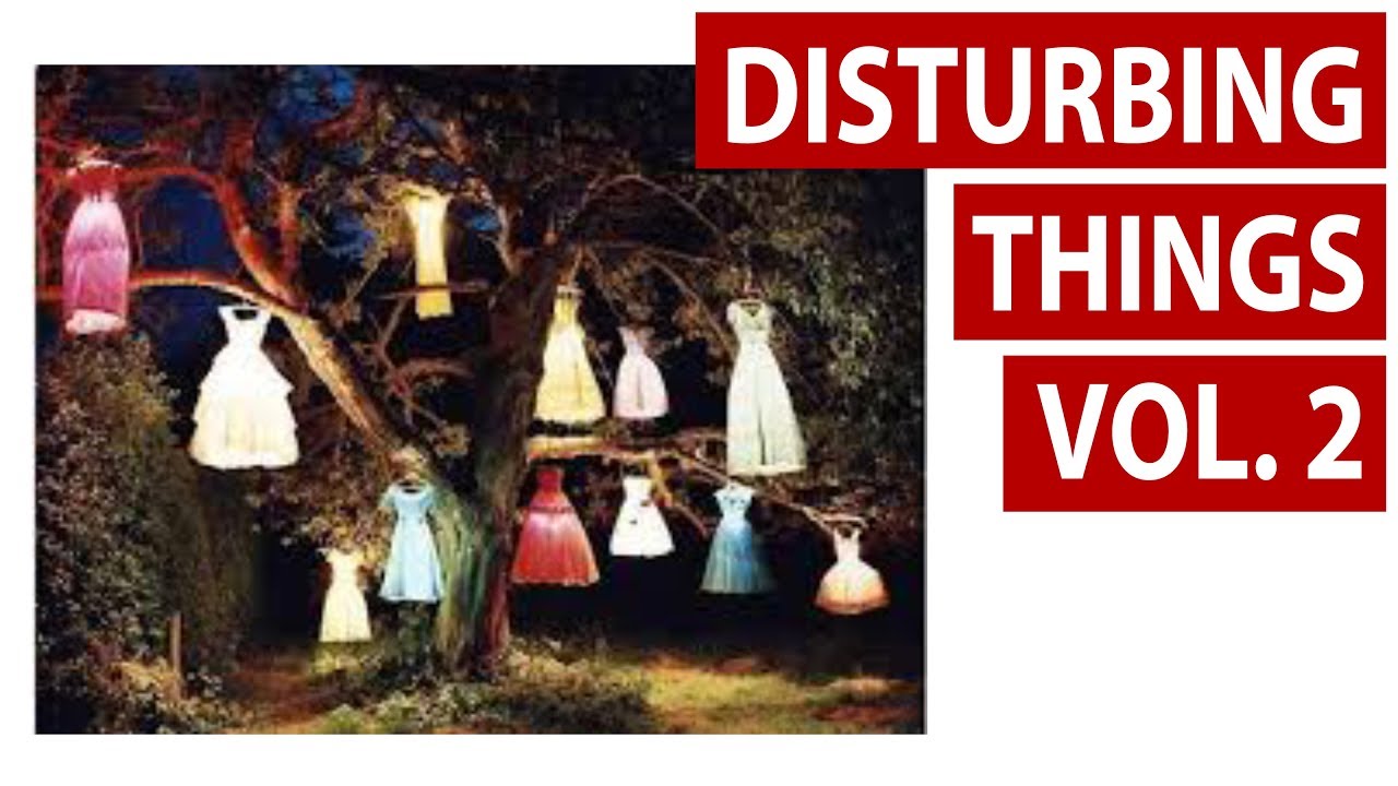 Disturbing Things from Around the Internet [Vol. 2] - YouTube
