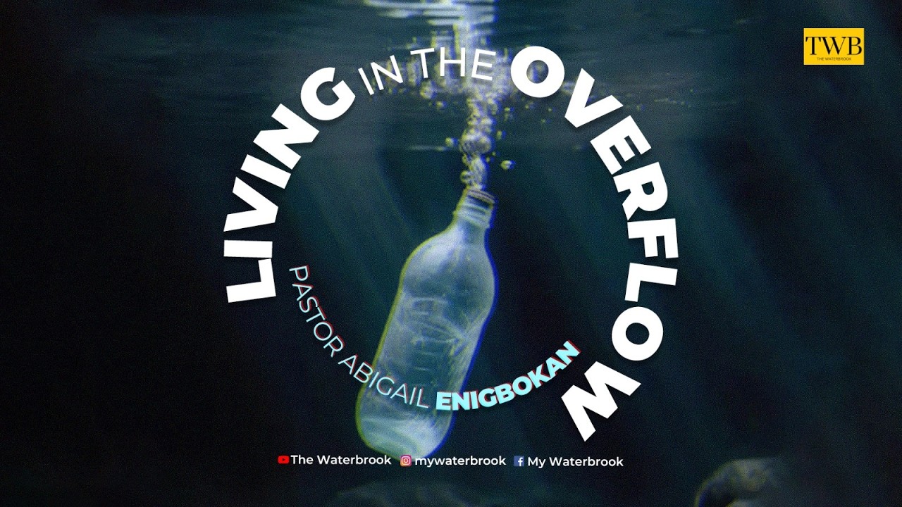 God never designed us to merely survive. He designed us to live in the overflow. This morning, Pastor Abigail Enigbokan brings a word that we believe will expand our capacity to receive everything God has already made available to us.

📆: Sunday, 31st May, 2026
⌚: 10:00 AM (WAT/GMT+1)
⛪: 13b, Olu Holloway (Temple Road), Ikoyi / https://maps.app.goo.gl/u3MR3c53FKGGN...

Connect with us on Instagram via   / mywaterbrook  

Giving (Local & International): https://www.thewaterbrook.com/give

Learn more about us at https://www.thewaterbrook.com

#mywaterbrook #thewaterbrookchurch #twb
Ask
Get answers, explore topics, and more
