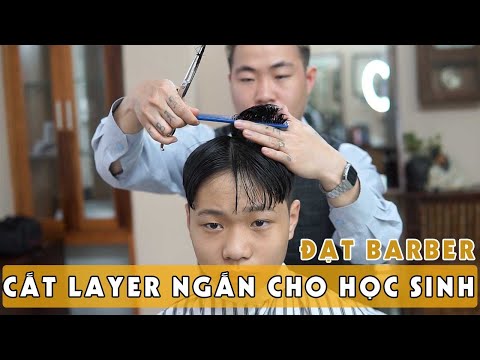 Hướng dẫn cắt tóc layer ngắn cho học sinh - Đạt Barber Tv