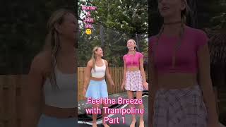 Part 1 Feeling The Breeze In Trampoline Jumping With Friend
