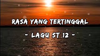 Rasa Yang Tertinggal - Lagu ST 12 - Lyrics ( Cover by. SASA TASIA )