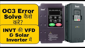 OC3 Error In INVT VFD and Solar Inverter Solution  Over current Error in INVT Drive  OC Error Hindi