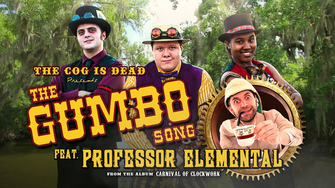 The Cog is Dead   The Gumbo Song audio Feat Professor Elemental