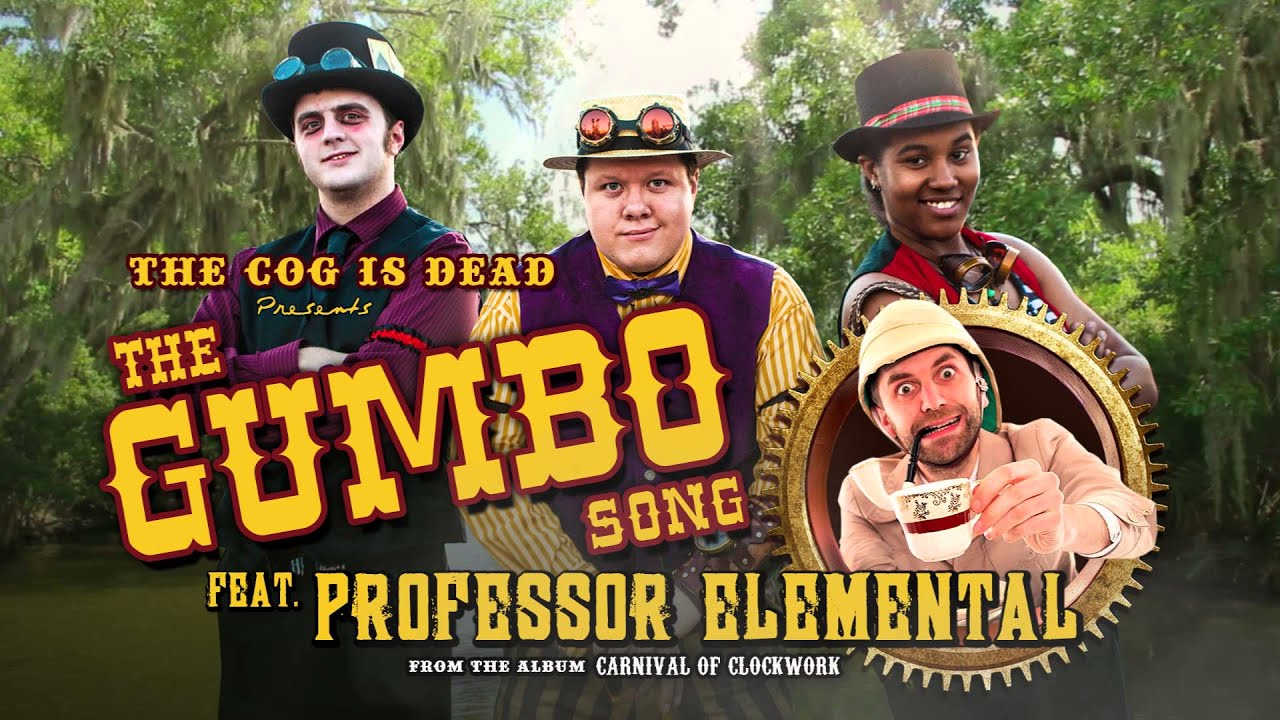 The Cog is Dead The Gumbo Song (audio) Feat. Professor Elemental