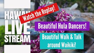 Hawaii LIVE Stream: Let's have a 'Walk & Talk' across Waikiki! Oahu, Hawaii | Waikiki Beach Tour