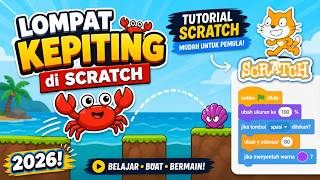 Game Lompat Kepiting di Scratch 🦀 | Tutorial Scratch Mudah untuk Pemula (2026)