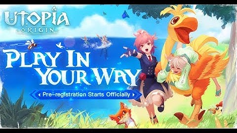 Utopia: Origin - Play in Your Way Gameplay | Android