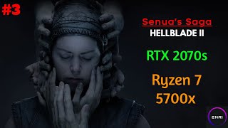 #3 SENUA'S SAGA HELLBLADE 2 - 2070s + Ryzen 7 5700x