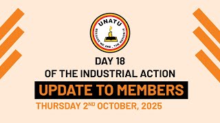 Day 18 Of The Unatu Industrial Action