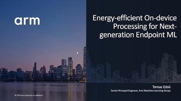 tinyML Summit 2020 - Tomas Edso: Energy-efficient On-device Processing for Next-generation...