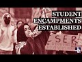 Encampments established  students rising pt 1