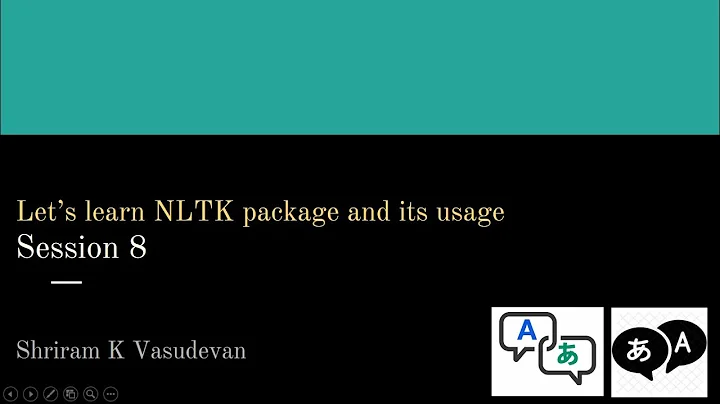 8. NLTK - Installation and Usage - NLP Tool Kit.