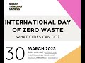 International day of zero waste  urban thinkers campus  what cities can do  by iswa  unhabitat