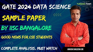 Data Science Sample Paper Complete Analysis | GATE DA 2024 | ANKUSH SAKLECHA SIR
