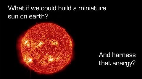 Harnessing Fusion: Creating a Sun on Earth