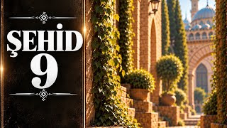 Şehid 9 | Şehid Şahin