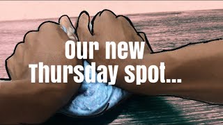 Our New Thursday Spot...