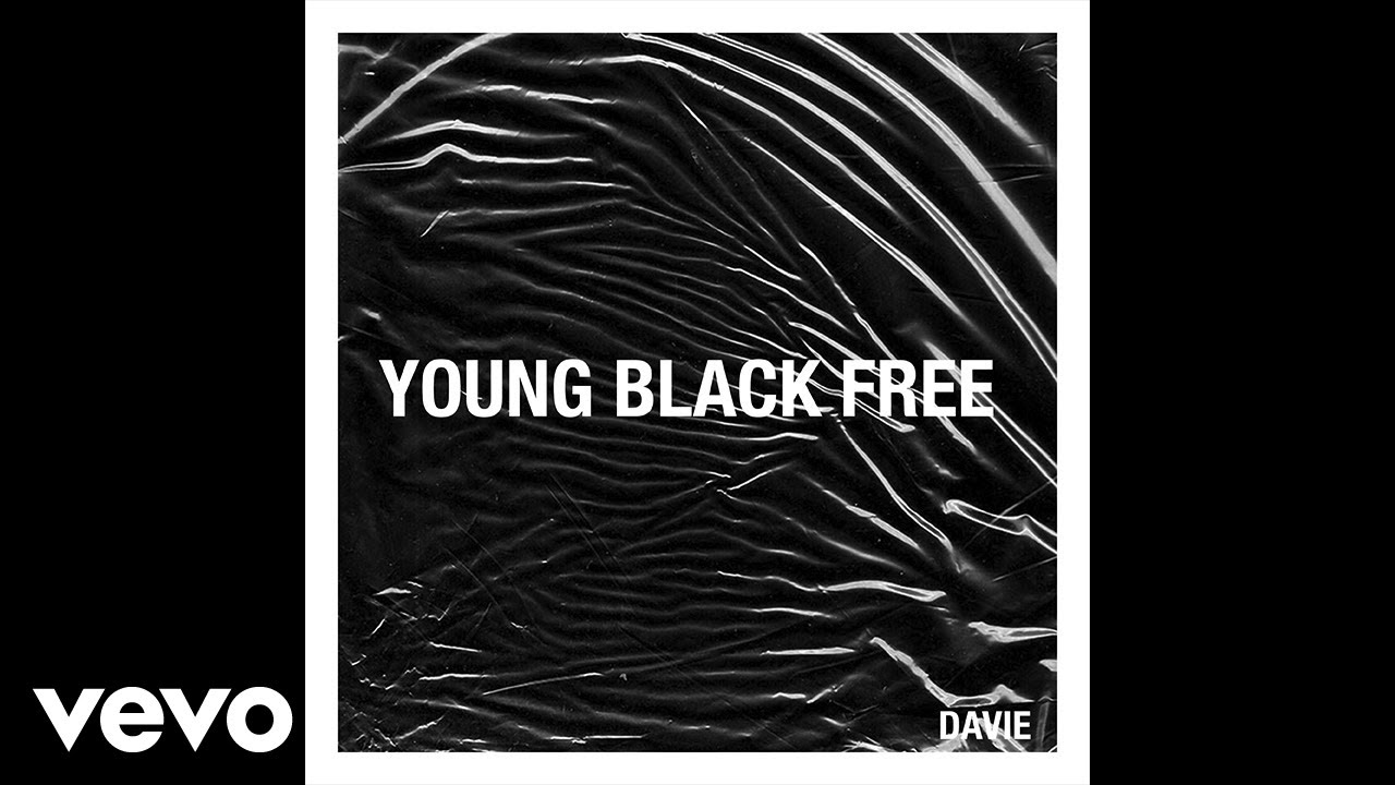 Davie - Young Black & Free (Audio Only) - YouTube