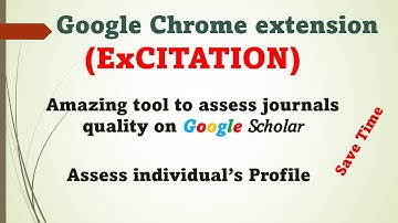 ExCITATION Chrome Extension: Check the Quality of Google Scholar Articles