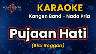 🎤 Karaoke Pujaan Hati – Kangen Band | Ska Reggae | Full Bass HD | Nada Pria