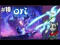 Let's Play! Ori and the Will of the Wisps | Part 10 | Everything an Adventure