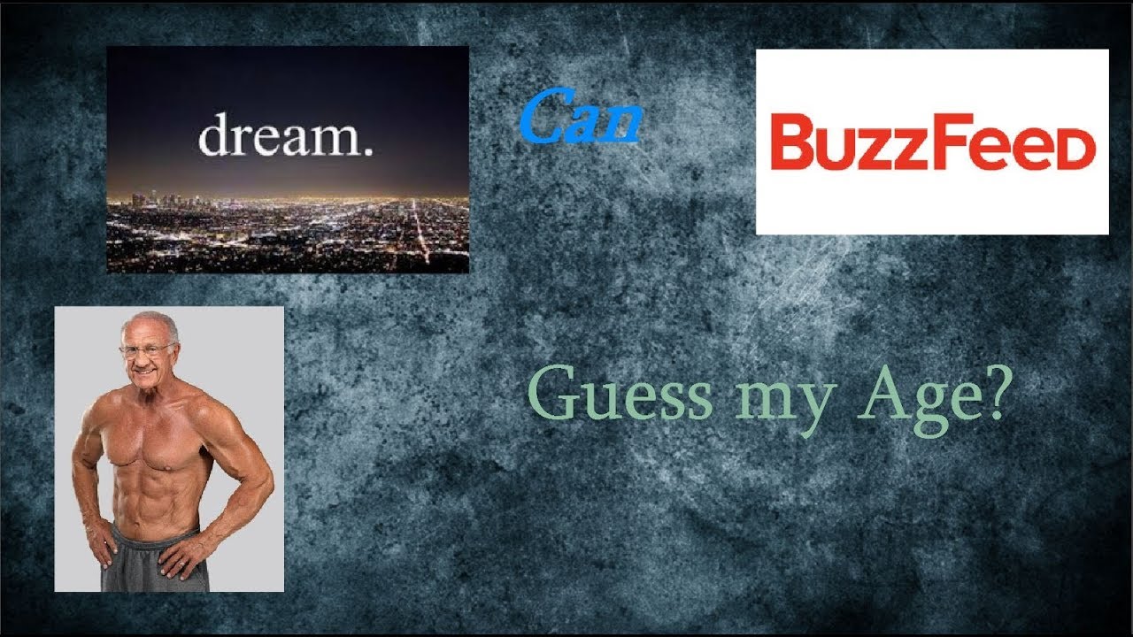 Can BuzzFeed guess my Age and Dreams? - YouTube