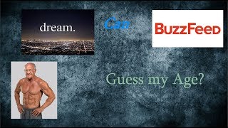 Can BuzzFeed guess my Age and Dreams?