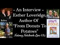 An Interview with Esther Loveridge, Author of "From Donuts To Potatoes" - Nutmeg Notebook Live #82