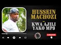 HUSSEIN MACHOZI KWA AJILI YAKO Mp3 Husseinmachozi Bongo Bongofleva Tanzania HUSSEIN MACHOZI KWA AJILI YAKO Mp3 Husseinmachozi Bongo Bongofleva Tanzania