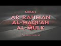 Surah Ar-Rahman,Al-Waqi'ah,Al-Mulk | Ust.Abu Usamah
