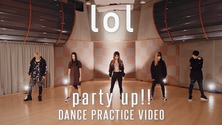 Video-Miniaturansicht von „lol-エルオーエル- / party up!! -dance pracitice video-“