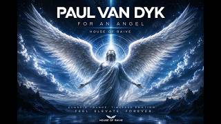 For An Angel Extended Version Classic Trance Anthem 2026 House Of Raive
